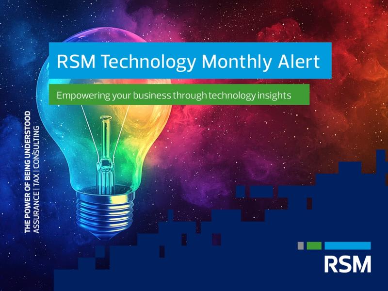 RSM Technology Monthly Alert